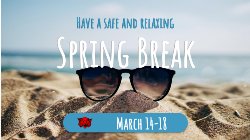 Spring Break